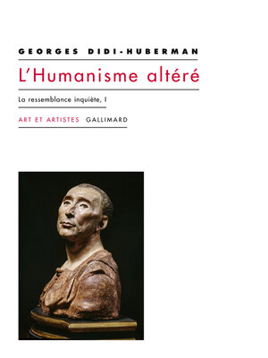 cover image of L'Humanisme altéré (Tome 1)--La ressemblance inquiète